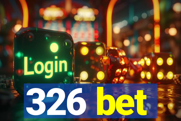 326 bet